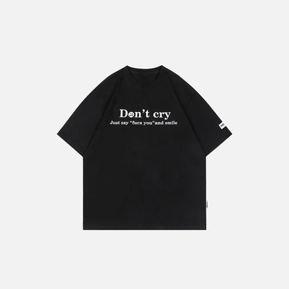 Front view of the black "Don't Cry" Letter Printed T-shirt in a gray background 