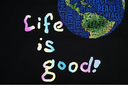 "Life is good" Earth Print Hoodie