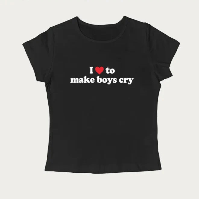 Love To Make Boys Cry Tee