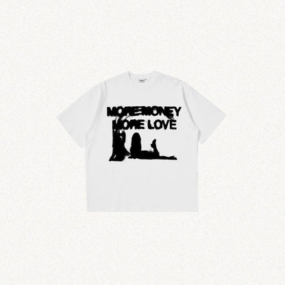More Money More Love Tee