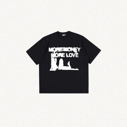 More Money More Love Tee