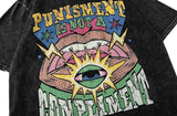 Punishment Is Not A Compliment T-shirt