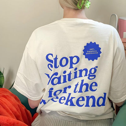 Waiting for the Weekend Tee