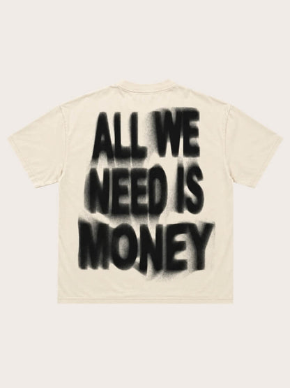 Y2K All We Need is Money Tee