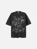 Distressed Graphic 'DON'T FORGET THE NIGHT' Tee