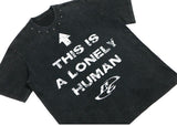 Lonely Human T-shirt